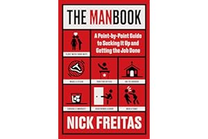 The Manbook: A Point-by-Point Guide to Sucking It Up and Getting the Job Done