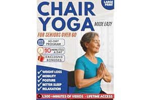 Chair yoga for seniors over 60: The Secret to Staying Active – Feel Younger and Move Freely in Just 10 Minutes a Day! (Additional resources available inside the book)