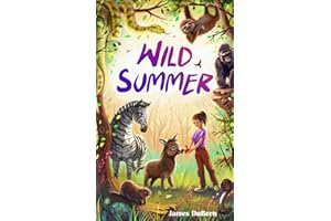 Wild Summer: Laugh-out-loud Adventure for Ages 8-12