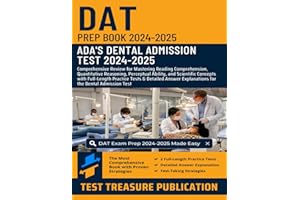 DAT Prep Book 2024-2025: Comprehensive Review for Mastering Reading Comprehension, Quantitative Reasoning, Perceptual Ability
