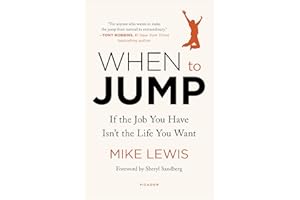 When to Jump: If the Job You Have Isn't the Life You Want