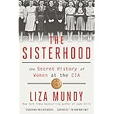 The Sisterhood: The Secret History of Women at the CIA