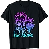 Sunshine Mixed with A Little Hurricane Positive Vibes T-Shirt