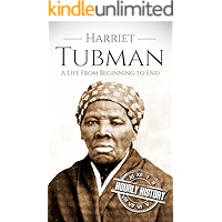 Harriet Tubman: A Life From Beginning to End (American Civil War) book cover Harriet Tubman: A Life From Beginning to End (American Civil War) book cover