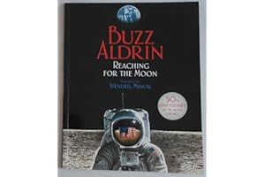 Reaching for the Moon: An Inspiring Picture Book for Kids (Ages 4-8) About Buzz Aldrin's Journey to Space
