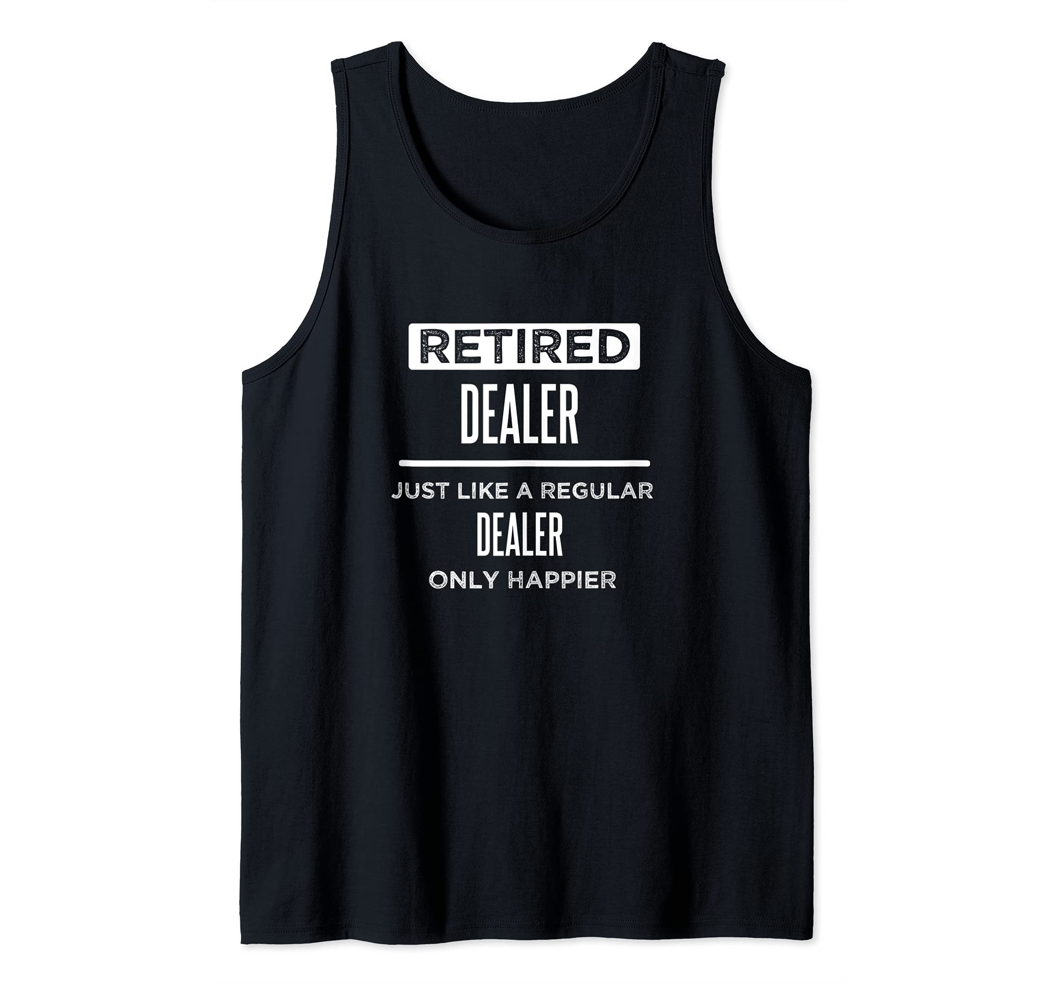 Retired Casino Dealer Funny Saying Retirement Tank Top