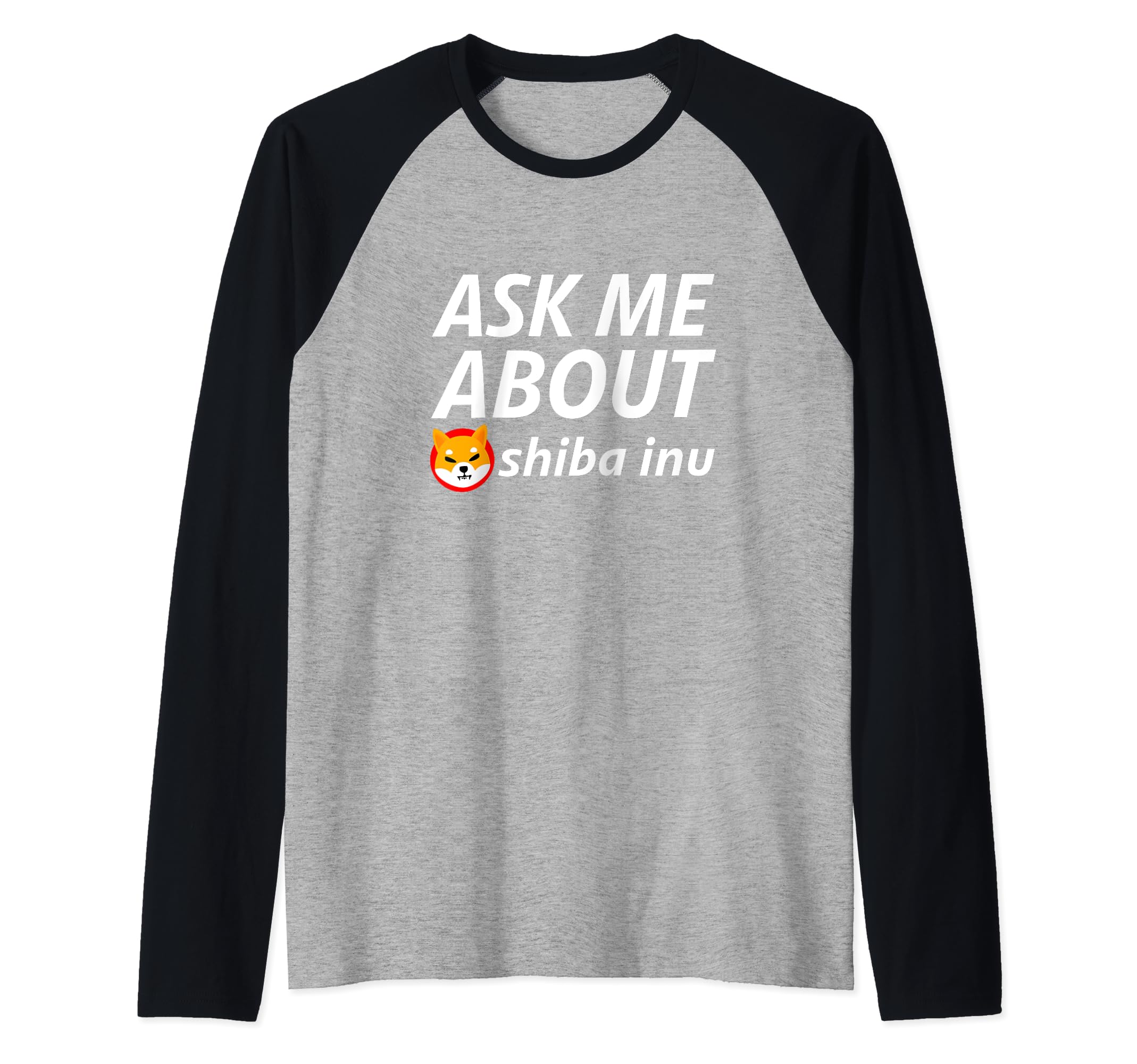 Ask About Shiba Inu Digital Currency Blockchain Shiba Coin Raglan Baseball Tee