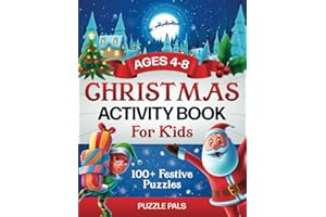 Christmas Activity Book For Kids: 100+ Festive Color By Numbers, Connect The Dots, Mazes, and Coloring Pages For Kids Ages 4 - 8