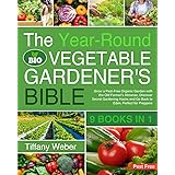 The Year-Round Vegetable Gardener's Bible: 9 books in 1: Grow a Pest-Free Organic Garden with the Old Farmer's Almanac, Disco
