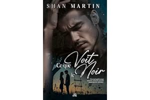 Ce que voit le noir (French Edition)