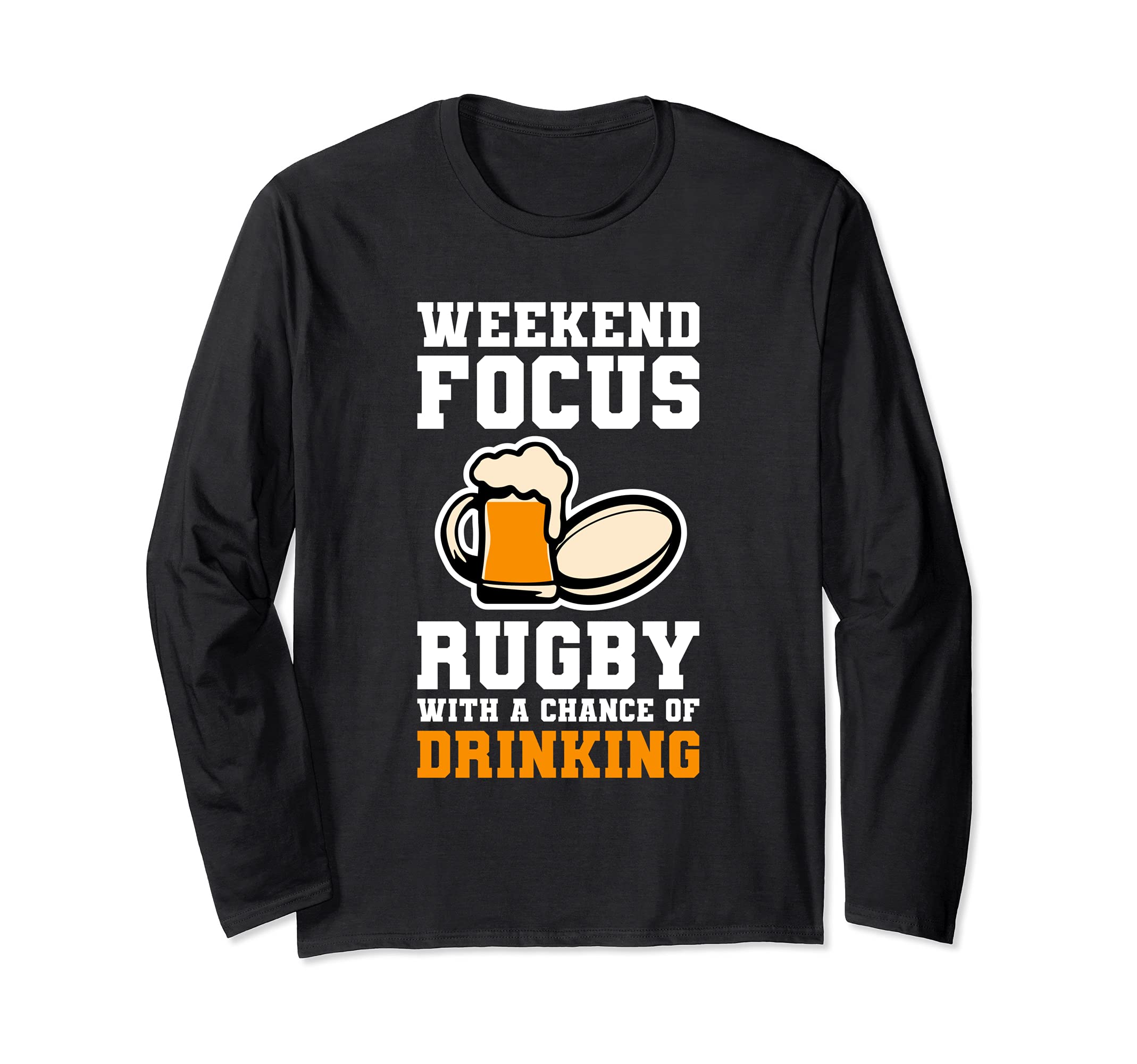 Funny Rugby Fan - Rugby With A Chance Of Drinking Long Sleeve T-Shirt
