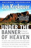 Under the Banner of Heaven: A Story of Violent Faith