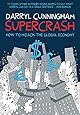 Supercrash : How to Hijack the Global Economy