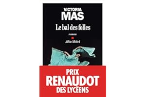 Le Bal des folles: Prix Renaudot des lycéens 2019 (French Edition)