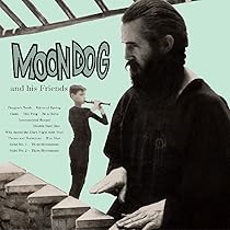 Moondog & His Friends: MOONDOG: Amazon.ca: Music