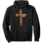 I Can't But I Know A Guy Jesus Cross God Christian Bible Pullover Hoodie