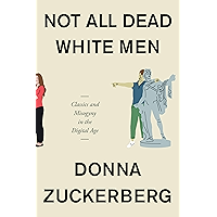 Not All Dead White Men: Classics and Misogyny in the Digital Age book cover
