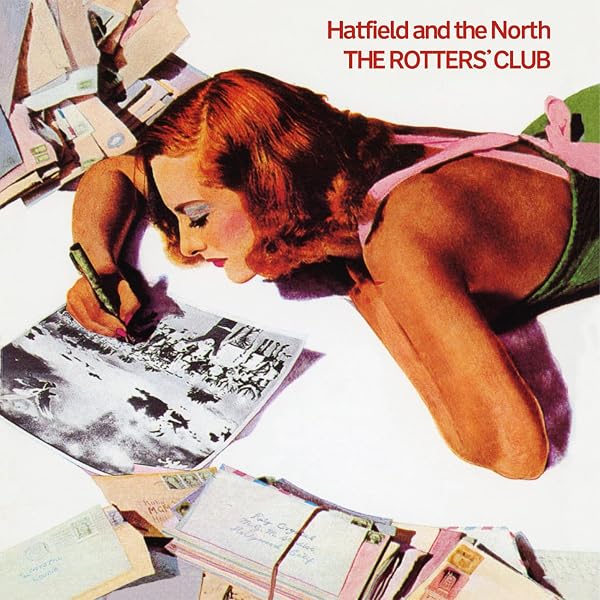 HATFIELD & THE NORTH - The Rotters Club - Amazon.com Music