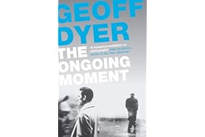 The Ongoing Moment: A Book About Photographs