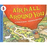 Air Is All Around You: An Illustrated Nonfiction Book About Science for Kids (Ages 4-8) (Let's-Read-and-Find-Out Science 1)