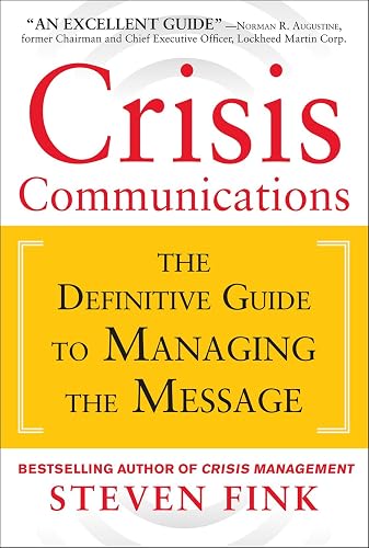 Download Crisis Communications: The Definitive Guide to Managing the Message PDF
