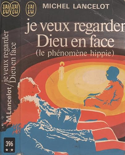 Download Je veux regarder Dieu en face (le phénomène hippie) PDF