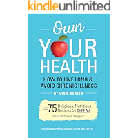Own Your Health: How to Live Long and Avoid Chronic Illness book cover Own Your Health: How to Live Long and Avoid Chronic Illness book cover