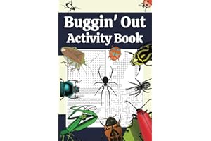 Buggin' Out Activity Book: Word Hunt, Cryptogram, Crossword, and Maze Puzzles all About Insects for Kids 8+ - Solutions Included (Brainy Adventures Puzzle Series)