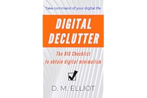 Digital Declutter: The BIG Checklist to obtain digital minimalism