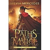 Paths of Malice (The Venatrix Chronicles)