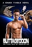 Buttageddon: The Final Days Of Pounding Ass