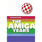 Commodore: The Amiga Years