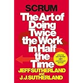 Scrum: The Art of Doing Twice the Work in Half the Time