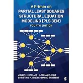 A Primer on Partial Least Squares Structural Equation Modeling (PLS-SEM)