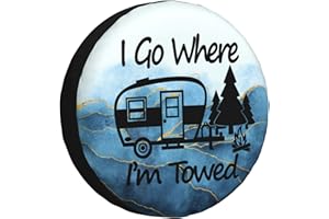 TGKBRMEA Spare Tire Cover I Go Where I'm Towed Weatherproof Universal Wheel Protectors for RV Travel Trailer Camper 15in
