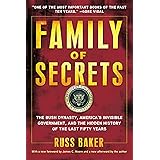 Family of Secrets: The Bush Dynasty, America's Invisible Government, and the Hidden History of the Last Fifty Years