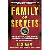 Family of Secrets: The Bush Dynasty, America's Invisible Government, and the Hidden History of the Last Fifty Years