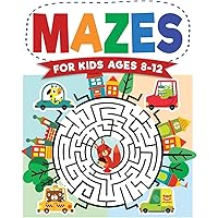 Mazes For Kids Ages 8-12: Maze Activity Book | 8-10, 9-12, 10-12 year olds | Workbook for Children with Games, Puzzles…