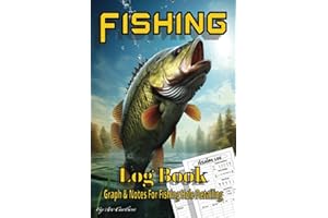 Fishing Log Book: Graph & Notes For Fishing Hole Detailing