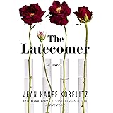 The Latecomer: A Novel