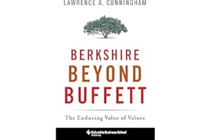 Berkshire Beyond Buffett: The Enduring Value of Values