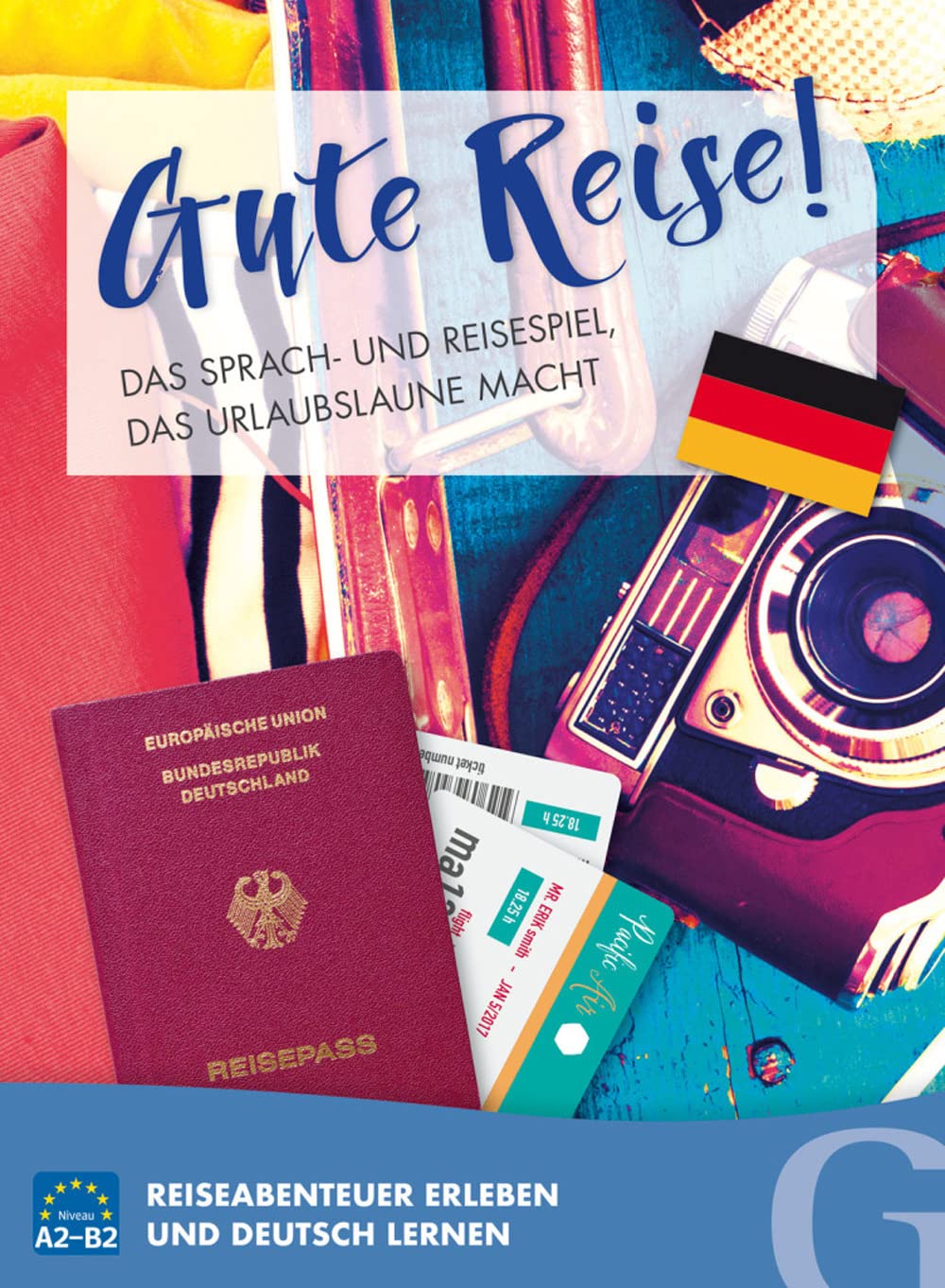 Gute Reise! Das Sprach- und Reisespiel, das Urlaubslaune macht: Reiseabenteuer erleben und Deutsch lernen / Sprachspiel