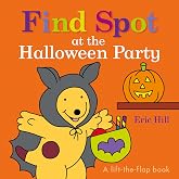 Find Spot at the Halloween Party: A Lift-the-Flap Book