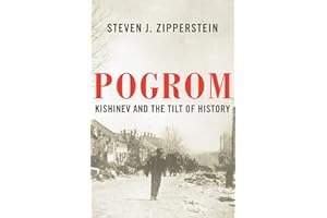 Pogrom: Kishinev and the Tilt of History