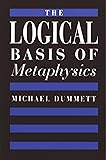 The Logical Basis of Metaphysics (The William James Lectures)