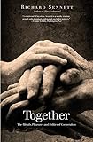 Together: The Rituals, Pleasures and Politics of Cooperation