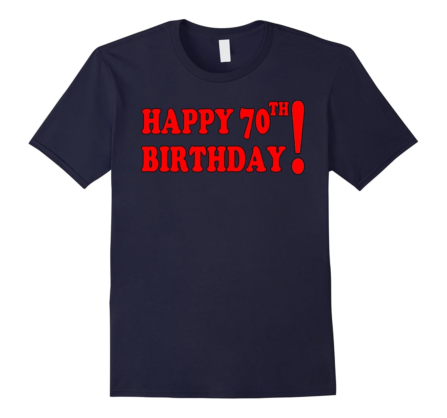 Funny smile shirt Happy 70th birthday !-Rose