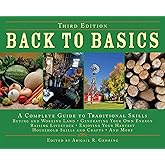 Back to Basics: A Complete Guide to Traditional Skills, Third Edition