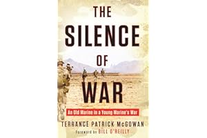The Silence of War: An Old Marine in a Young Marine's War