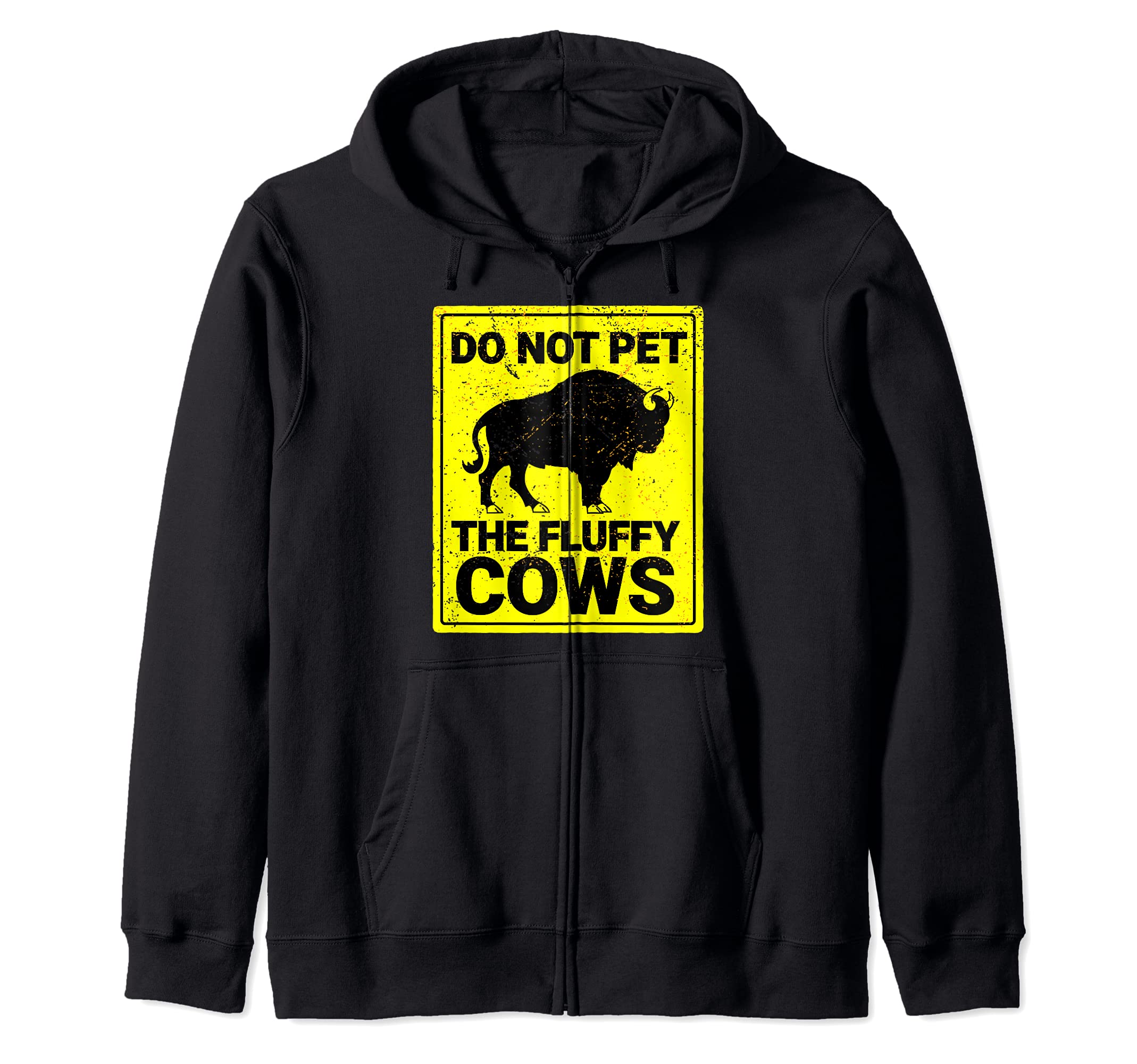 Do Not Pet The Fluffy Cows Funny Bison Halloween Zip Hoodie